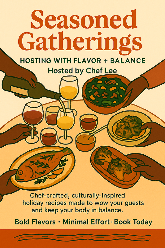 Seasoned Gatherings : Holiday Cooking Series